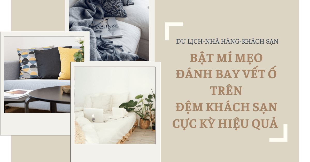 Mẹo xử lý vết ố trên đệm khách sạn